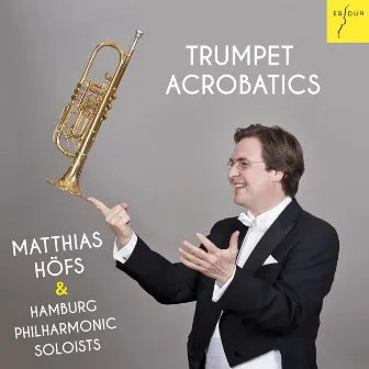 Trumpet Acrobatics by Hamburg Philharmonic Soloists