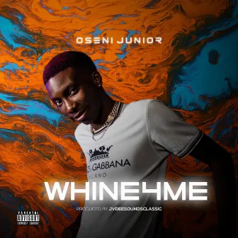 Whine4me by Oseni junior