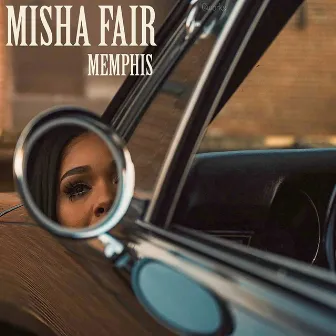 Memphis by Misha Fair