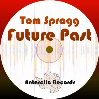 Future Past by Tom Spragg