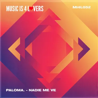 Nadie Me Ve by PALOMA.