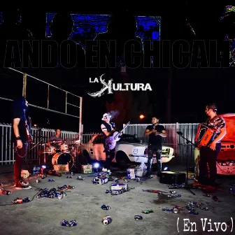 Ando en Chicali (En vivo) by La Kultura