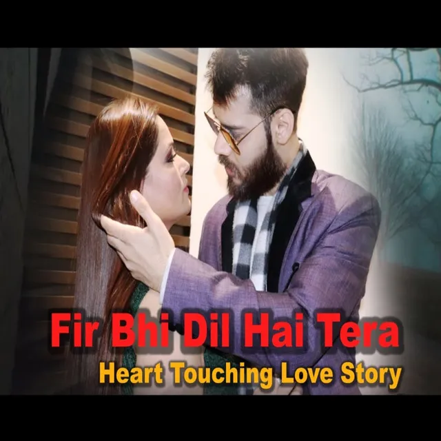 Fir Bhi Dil Hai Tera Jaan Le - Original