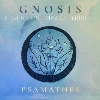 Gnosis: A Genshin Impact Tribute - Volume I by Psamathes