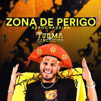 Zona de Perigo [Arrochadeira] by Canga Beat