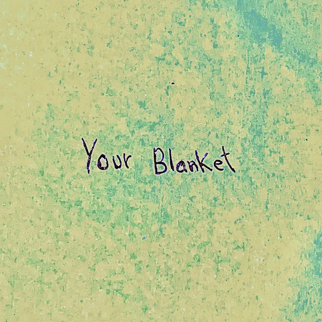 Your blanket