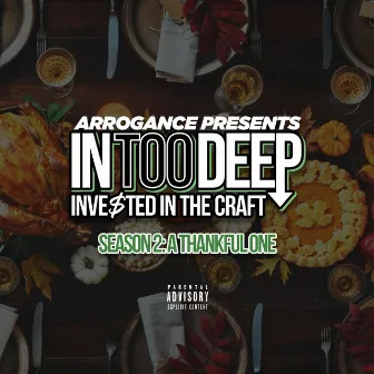 In Too Deep (Season 2): A Thankful One by Arrogance