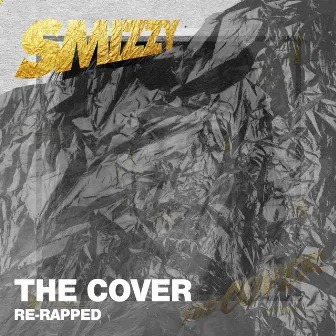 The Cover Re-Rapped by Smizzy