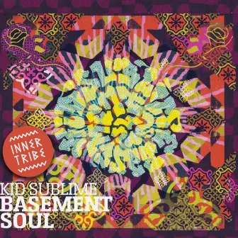 Basement Soul (Bonus Track Version) by Kid Sublime