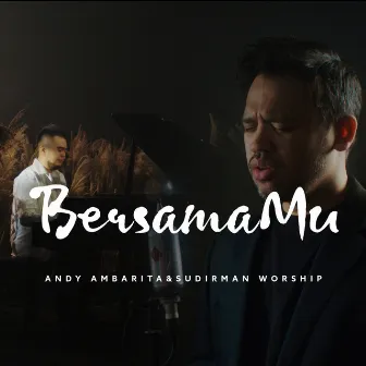 BersamaMu by Sudirman Worship