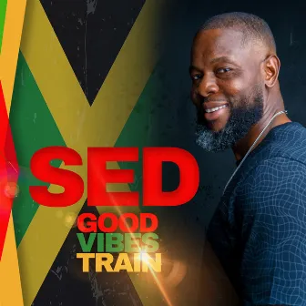 Good Vibes Train by Sed