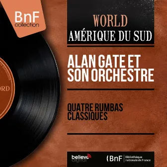 Quatre rumbas classiques (Mono version) by Alan Gate et son orchestre