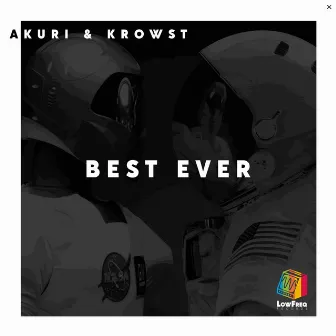 Best Ever by Krowst