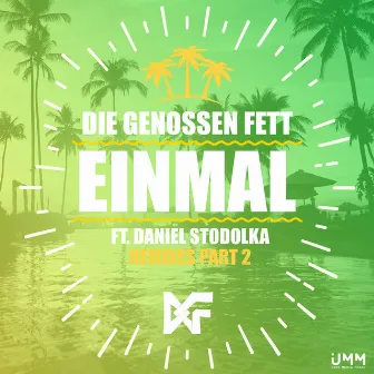 Einmal (Remixes Part 2) by Daniel Stodolka