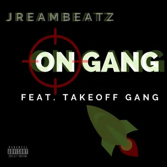 On Gang by Jreambeatz