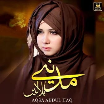 Madine Bula Lain by Aqsa Abdul Haq