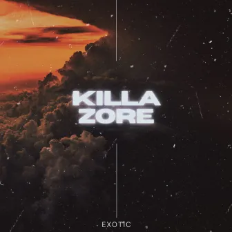 Zore by Killa