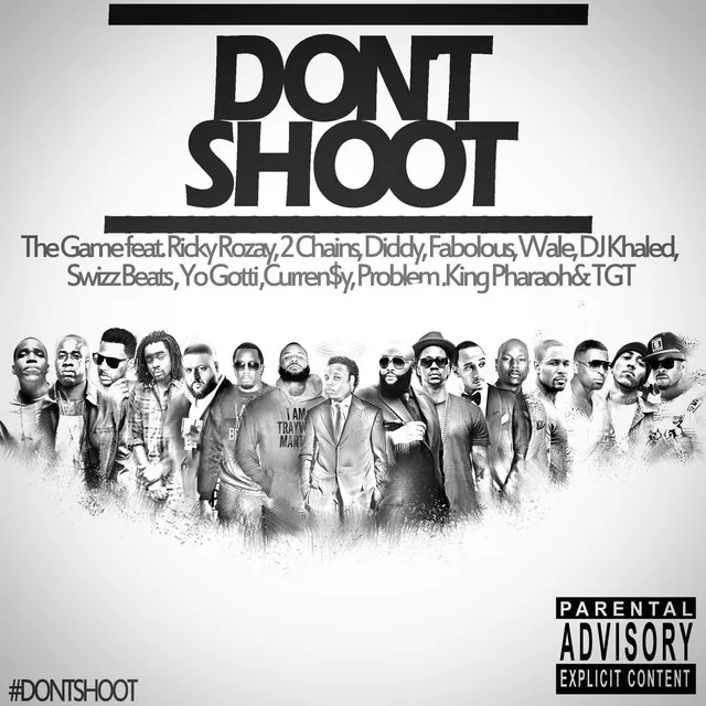 Don't Shoot (feat. Rick Ross, Fabolous, Diddy, 2 Chainz, Wale, DJ Khaled, Swizz Beatz, Yo Gotti, Currensy, Problem, King Pharaoh, TGT)