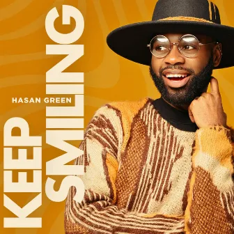 Keep Smiling by Hasan Green