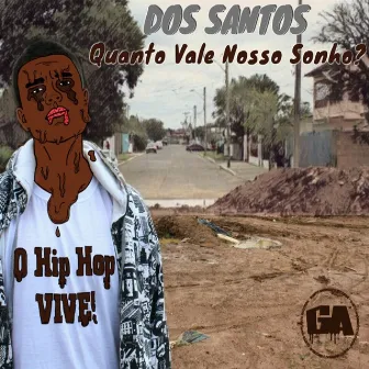 Quanto Vale Nosso Sonho? by Dos Santos