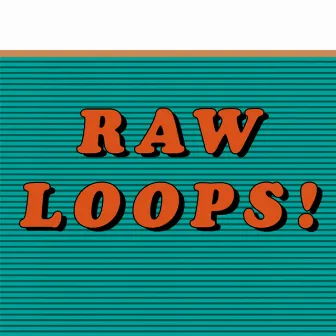 raw loops by l o k a