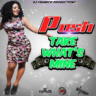 Take What's Mine - Single by Posh