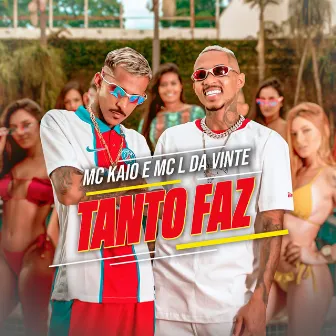 Tanto Faz by MC L da Vinte