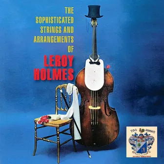 Sophisticated Strings by Leroy Holmes