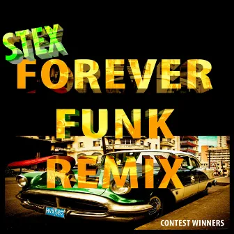 Forever Funk - Remix Contest Winners by Stex