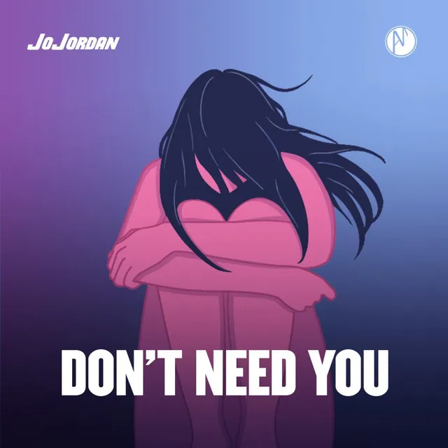 Dont need You