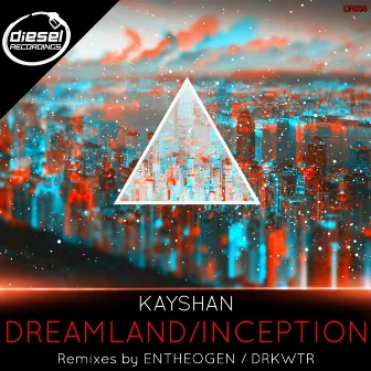 Dreamland / Inception by Kayshan