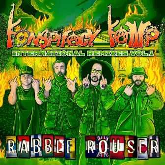 Rabble Rouser International Remixes, Vol. 1 by Konspiracy Kamp