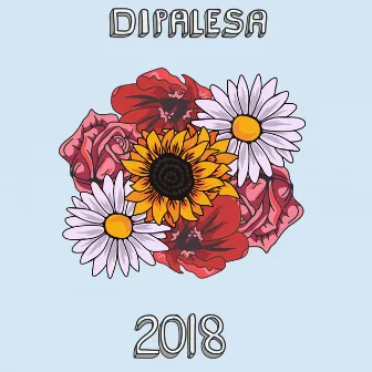 2018 - EP by Dipalesa