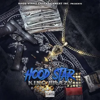 Hood Star by King Brazy