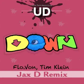 Down (Jax D Radio Remix) by Tim Klein