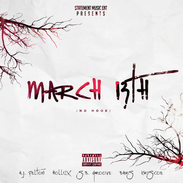 March 13th (No Hook) [feat. Holli2x, S.B. Groove, Bars & Kriscoe]