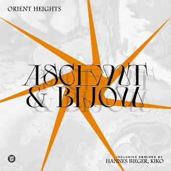 Ascent & Bijou by Orient Heights