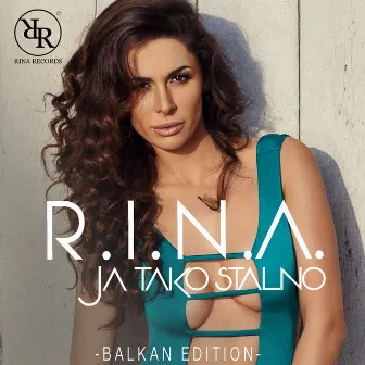 Ja Tako Stalno (Balkan Edition) by Rina