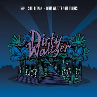 Dirty Waltzer by Soul Of Man