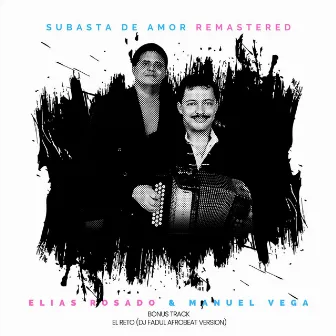 Subasta de Amor (Remastered) by Elias Rosado