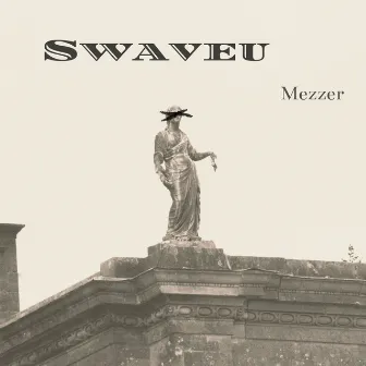 Swaveu by Mezzer