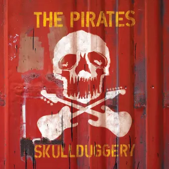 Skullduggery by The Pirates