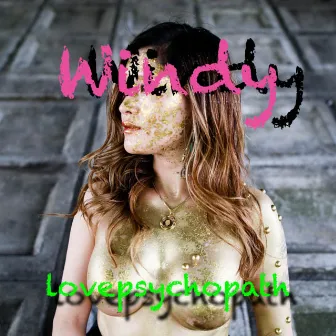 Love psychopath by Windy