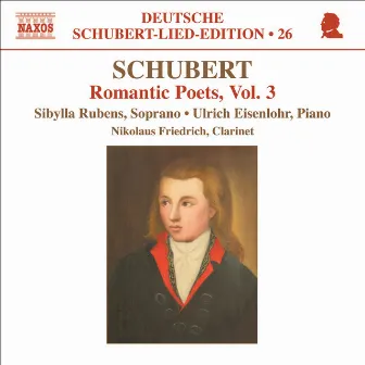 Schubert: Lied Edition 26 - Romantic Poets, Vol. 3 by Sibylla Rubens