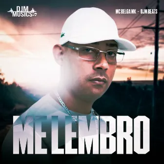 Me Lembro by MC Belga MK