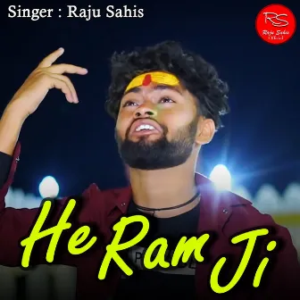 He Ram Ji by Raju Sahis