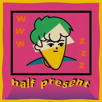 Half Present by Funny Death