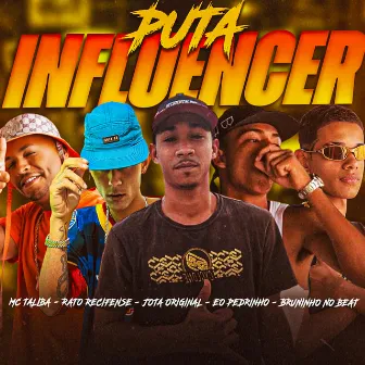 Puta Influencer by Rato Recifense