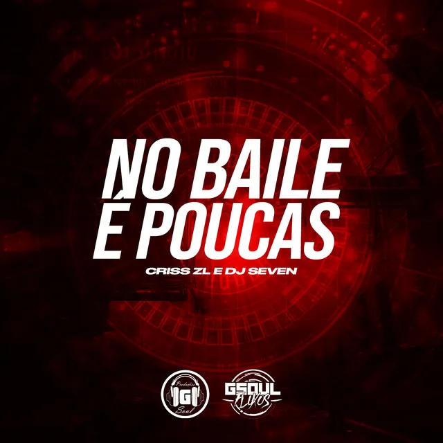 No Baile É Poucas