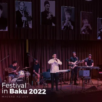 Festival in Baku 2022 (Live) by Magsad Azizov